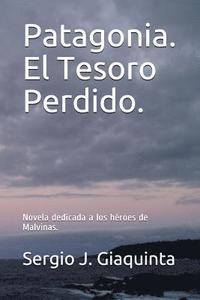 bokomslag Patagonia. El Tesoro Perdido.