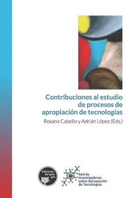 bokomslag Contribuciones al estudio de procesos de apropiacion de tecnologias