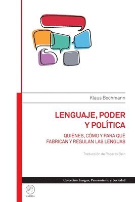 Klaus Bochmann - Lenguaje, poder y política. Quiénes, cómo y para qué fabrican y regulan las lenguas, Häftad