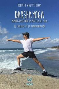 bokomslag Daksha Yoga: Mis primeros pasos para el yoga