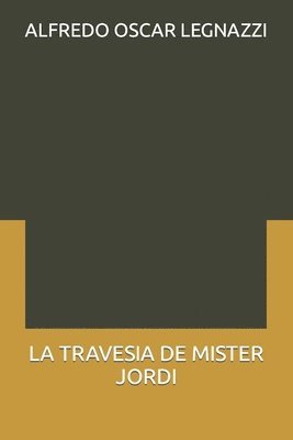 La Travesia de Mister Jordi 1