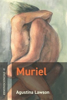 Muriel: Reminiscencias II 1