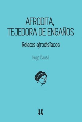 Afrodita, tejedora de engaos 1