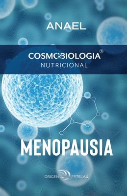 Cosmobiología Nutricional. Menopausia 1