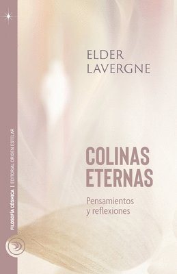 Colinas Eternas: Pensamientos y reflexiones 1