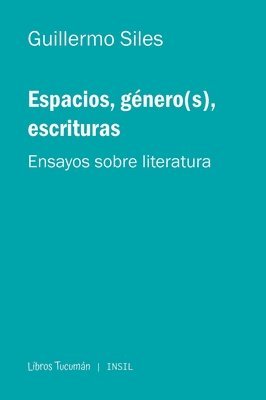 Espacios, género(s), escrituras 1