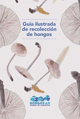 bokomslag Gua ilustrada de recoleccin de hongos