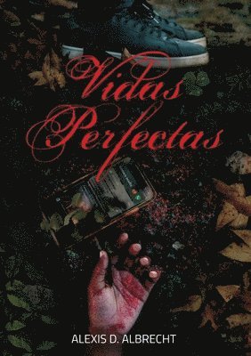 Alexis D Albrecht - Vidas perfectas, Häftad