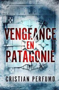 bokomslag Vengeance en Patagonie