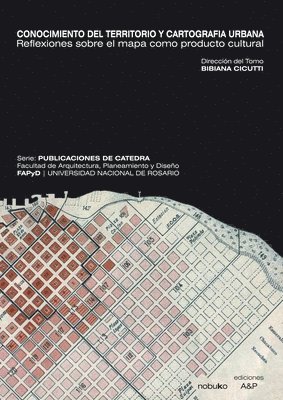 Bibiana Cicutti - Conocimiento del territorio y cartografía urbana, Häftad