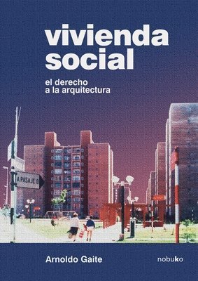 bokomslag Vivienda social. El derecho de la arquitectura