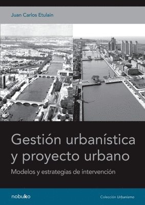 Gestión urbanística y proyecto urbano 1