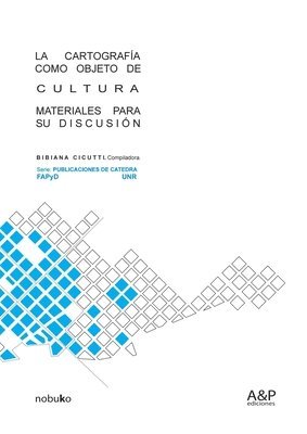 bokomslag La cartografía como objeto de cultura