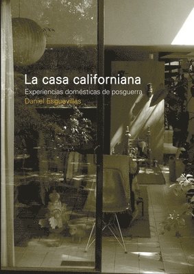 bokomslag La casa californiana