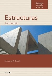 bokomslag Hormigón Armado: Introducción a las Estructuras. 2da edición (157 x 230)