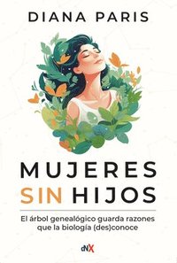 bokomslag Mujeres Sin Hijos