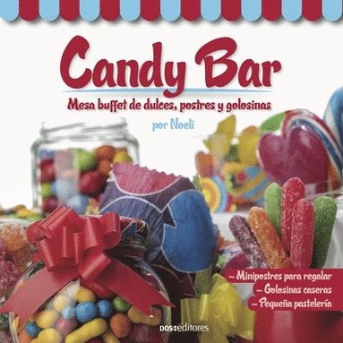 bokomslag Candy Bar: mesa buffet de dulces, postres y golosinas