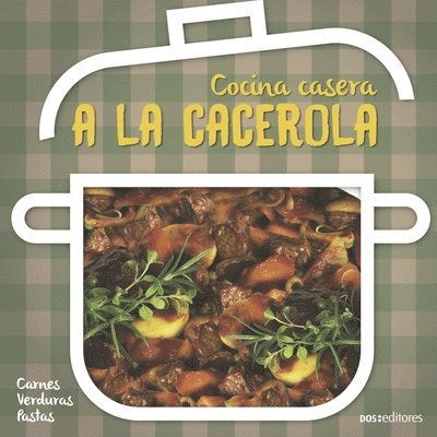 a la Cacerola: cocina casera 1