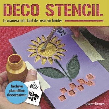 bokomslag Deco Stencil: la manera más fácil de crear sin límites