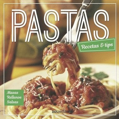 bokomslag Pastas: recetas & tips