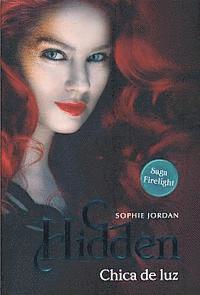 Sophie Jordan - Hidden, Chica de Luz, Häftad