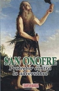 bokomslag San Onofre. Protector contra la adversidad