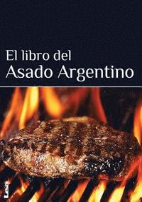 bokomslag El libro del asado argentino