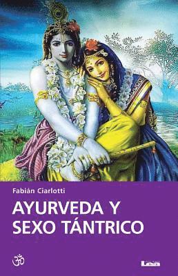 Fabián Ciarlotti - Ayurveda y sexo tántrico, Häftad