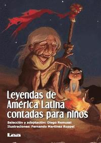 bokomslag Leyendas de América Latina Contadas Para Niños