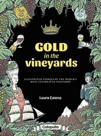 bokomslag Gold In The Vineyards