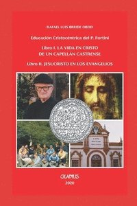 bokomslag Educación Cristocéntrica del Padre Fortini: Vol 1