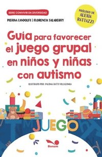 bokomslag Gua para favorecer el juego grupal en nios y nias con autismo