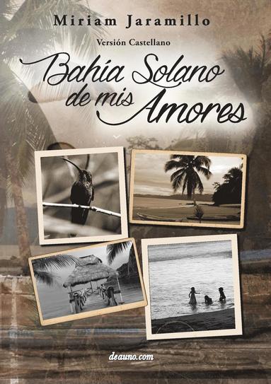 bokomslag Bahía Solano de MIS Amores