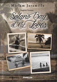 bokomslag Solano Bay of My Loves