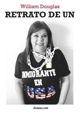 Retrato de Un Inmigrante En USA 1