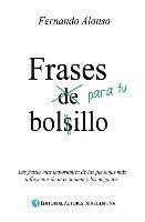 bokomslag Frases para tu bolsillo: Las frases mas importantes de las personas mas influyentes de la economia y los negocios.