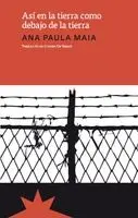 Ana Paula Maia - Así en la tierra como debajo de la tierra, Häftad. Tillgänglighet: Lägg i varukorg