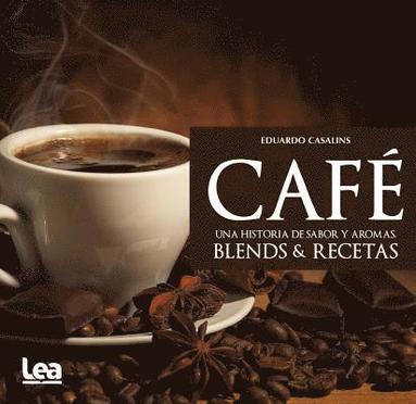bokomslag Café, Una Historia de Sabor Y Aromas