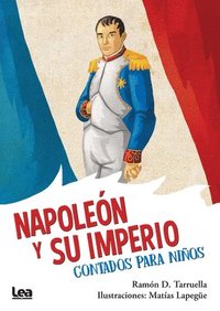 bokomslag Napolen y su imperio, contados para nios