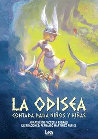 bokomslag La Odisea Contada Para Niños Y Niñas