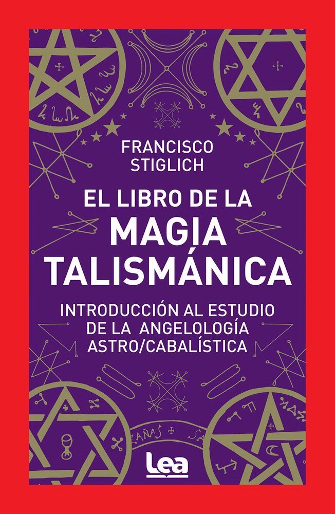 Francisco Stiglich - El libro de la magia talismnica, Häftad