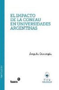 El impacto de la CONEAU en universidades argentinas: Estudio de casos 1