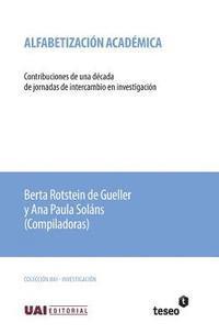 bokomslag Alfabetización académica: Contribuciones de una década de jornadas de intercambio en investigación