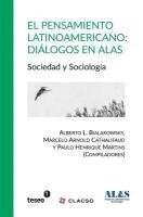 bokomslag El pensamiento latinoamericano: Diálogos en ALAS: Sociedad y Sociología