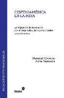 bokomslag Centroamérica en la mira: La migración en su relación con el desarrollo y las oportunidades para el cambio