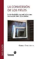 La conversión de los fieles: La desvinculación electoral de las clasesmedias de la Unión Cívica Radical 1