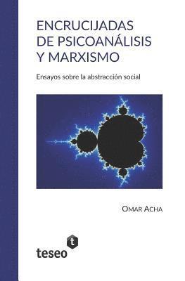 bokomslag Encrucijadas de psicoanálisis y marxismo: Ensayos sobre la abstracción social