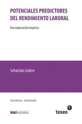 bokomslag Potenciales predictores del rendimiento laboral: Una exploración empírica