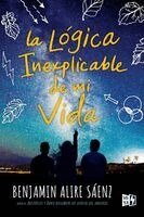 Benjamin Alire Sáenz - lógica inexplicable de mi vida, Häftad