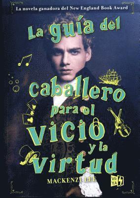 La Guia del Caballero Para El Vicio y La Virtud